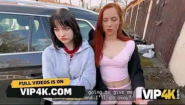 VIP4K. A Stranger Catches Two Lesbians and Fucks Them